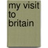 My Visit To Britain