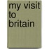 My Visit To Britain
