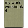 My World Workbook 4 door Manuel dos Santos