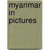 Myanmar in Pictures door Thomas Streissguth