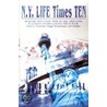 N.Y. Life Times Ten by Stephen Salbod