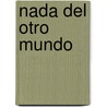 Nada Del Otro Mundo by Roberto Fontanarrosa