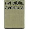 Nvi Biblia Aventura door Onbekend