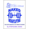 Naked Weightlifting door Stephanie Jones