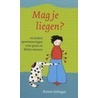 Mag je liegen?