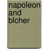 Napoleon and Blcher door Luise Mühlbach