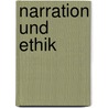 Narration und Ethik door Onbekend