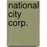 National City Corp. by Miriam T. Timpledon