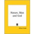 Nature, Man And God