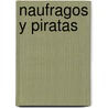 Naufragos y Piratas by Leonel Giacometto