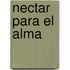 Nectar Para El Alma