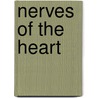 Nerves of the Heart by Lucy Ferriss