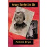 Never Forget to Lie door Felicia Bryn