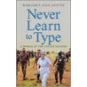 Never Learn To Type door Margaret Joan Anstee