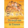 De strijd van de Titanen by Simone Kramer