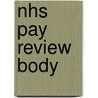Nhs Pay Review Body door Nhs Pay Review Body