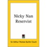Nicky Nan Reservist door Sir Arthur Thomas Quiller-Couch