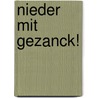 Nieder mit Gezanck! door Tatsuya Hamazaki