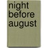 Night Before August