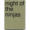 Night of the Ninjas door Mary Pope Osborne