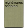 Nightmares Scripted by Joseph Lee Watson