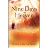 Nine Days in Heaven by Pascal Dennis