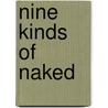 Nine Kinds of Naked door Tony Vigorito