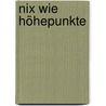 Nix wie Höhepunkte by Michael Hüter