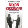 Nixon And Kissinger by Robert Dallek
