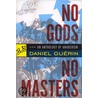 No Gods, No Masters door Daniel Guerin