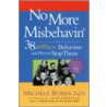 No More Misbehavin' door Michele Borba