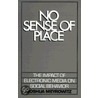 No Sense Of Place P by Joshua Meyrowitz