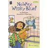 No Way, Winky Blue! door Pamela Jane
