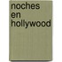 Noches En Hollywood