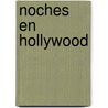 Noches En Hollywood door James Ellroy