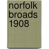 Norfolk Broads 1908 by Robert Malster