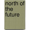 North of the Future door Stephen Parr