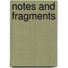 Notes And Fragments door Walt Whitman
