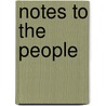 Notes To The People door Onbekend