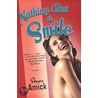 Nothing But a Smile door Steve Amick