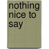 Nothing Nice to Say door Mitch Clem