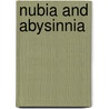 Nubia And Abysinnia door Michael Russell
