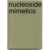Nucleoside Mimetics by Claire Simons