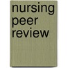 Nursing Peer Review door Marla Smith