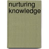 Nurturing Knowledge by Susan Neuman
