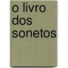 O Livro Dos Sonetos door Manuel Maria Barbosa Du Bocage