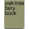 Oak-Tree Fairy Book door Anonymous Anonymous
