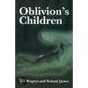 Oblivion's Children door Roland James