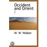 Occident And Orient door William Wesley Walker