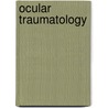 Ocular Traumatology door Ferenc Kuhn